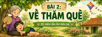 về thăm quê- tiếng việt 3- kỉ niệm dịu êm bên bà.png